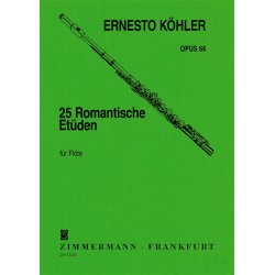 Ernesto Kohler: 25 Romantische Etuden Fur Flote