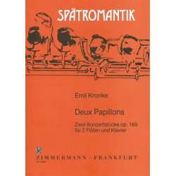 Emil Kronke: Deux Papillons Op.165