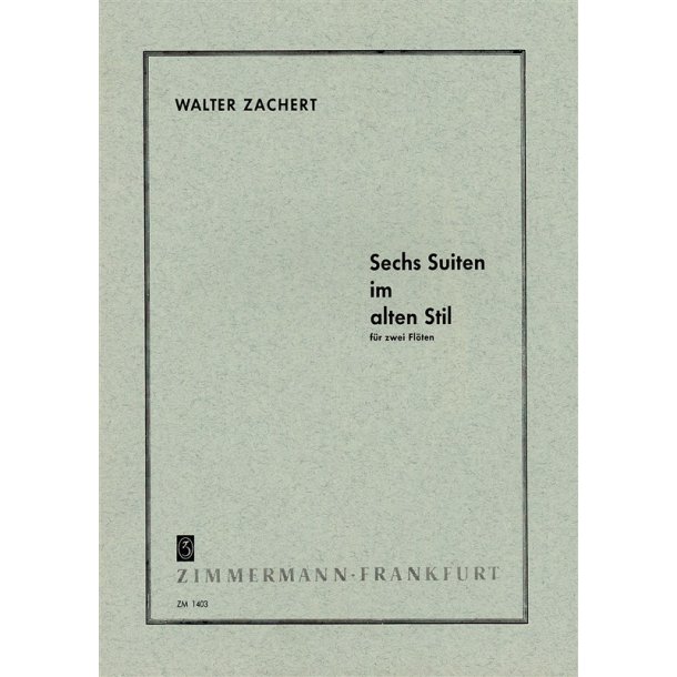 Zachert: 6 Suites In Olden Styles