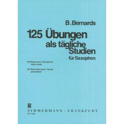 B. Bernards: 125 Ubungen Als Tagliche Studien Fur Saxophon