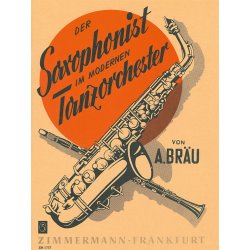Brau, A: Saxophonist In Modern Dance Orchestra