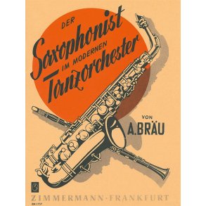 Brau, A: Saxophonist In Modern Dance Orchestra