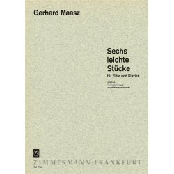 Gerhard Maasz: Sechs Leichte Stucke