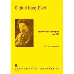 Karg-elert, S: Exotic Impressions Op 134