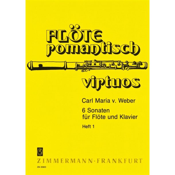 Carl Maria Von Weber: 6 Sonaten Fur Flote Und Klavier - Heft 1