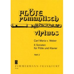 Carl Maria Von Weber: 6 Sonaten - Heft 2 (Flute And Piano)