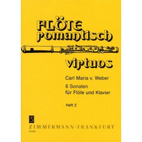 Carl Maria Von Weber: 6 Sonaten - Heft 2 (Flute And Piano)