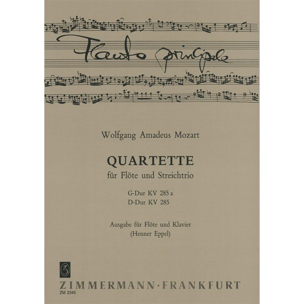 Mozart: Quartet G Major K 285a + D Major K285