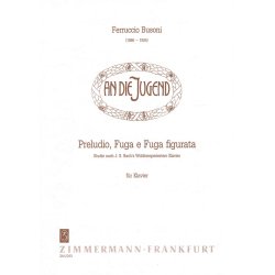 Busoni: Preludio, Fuga And Fuga Figurata - Studies On Well-tempered Clavier