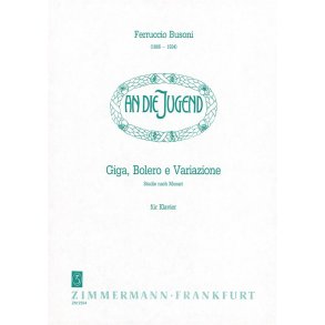 Busoni: Gigue, Bolero And Variations On Mozart Stuides
