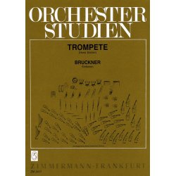 Anton Bruckner: Orchester Studien - Trompete