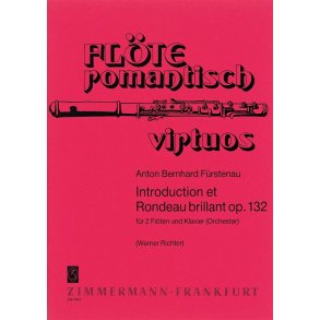 Anton Bernhard Furstenau: Introduction Et Rondeau Brillant Op. 132