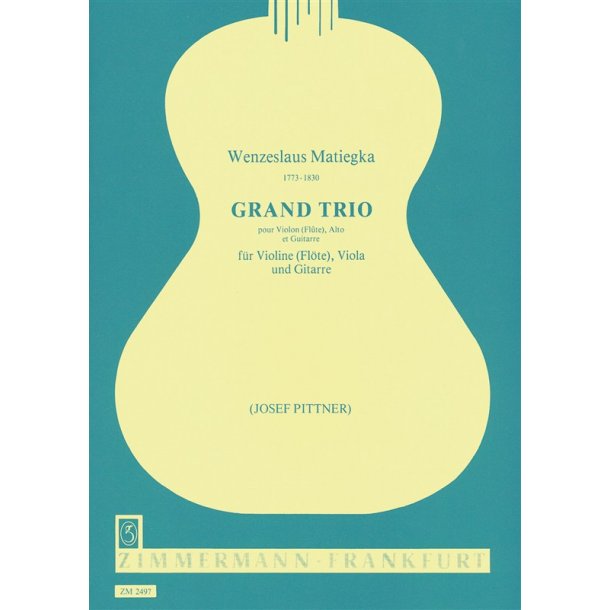 Matiegka: Great Trio Op 15