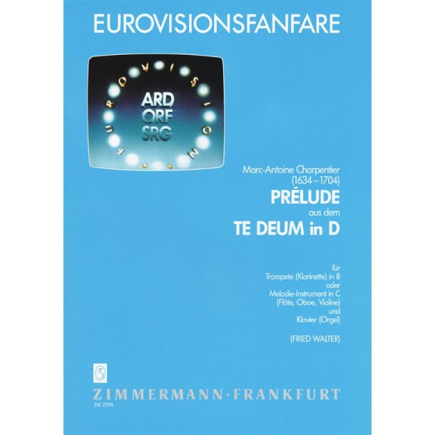 Marc Antoine Charpentier: Prelude From Te Deum (Eurovision Theme)
