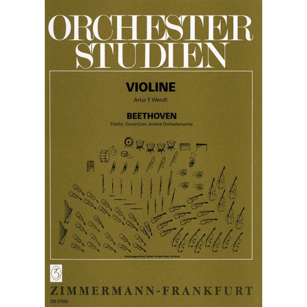 Beethoven: Orchestral Studies: Fidelio, Overtures, Orchestral Works