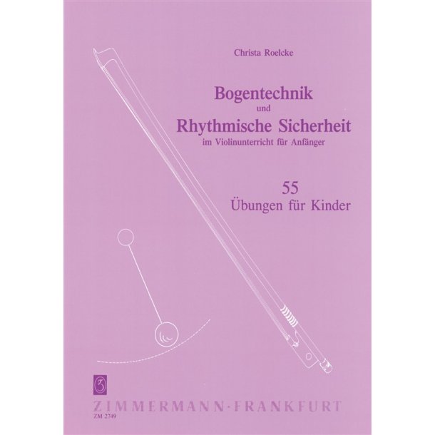 Bogentechnik Und Rhythmische Sicherh