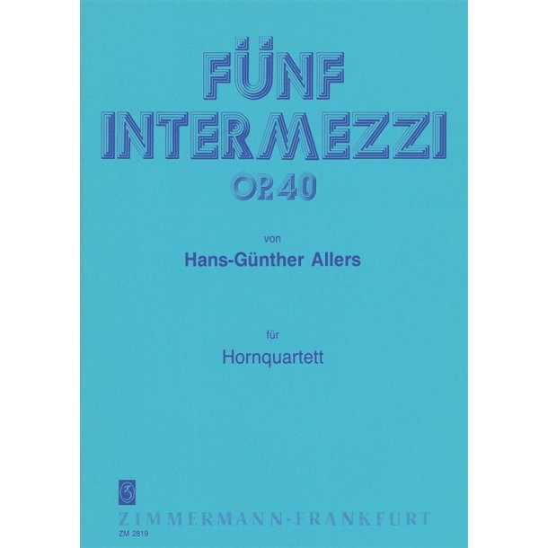 Allers: 5 Intermezzi Op 40