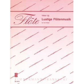 Ujj, V: Lustige Flotenmusik