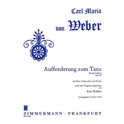 Carl Maria Von Weber: Invitation To The Dance Op.65