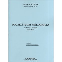 Denis Magnon: Douze Etudes Melodiques en Style d'auteurs
