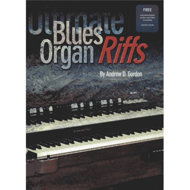 Andrew D. Gordon: Ultimate Blues Organ Riffs