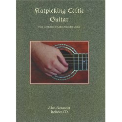 Allan Alexander: Flatpicking Celtic Guitar