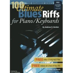 Andrew D. Gordon: 100 Ultimate Blues Riffs For Piano/Keyboards (Beginner Series)