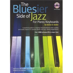 Andrew D. Gordon: The Bluesier Side Of Jazz - Piano/Keyboards