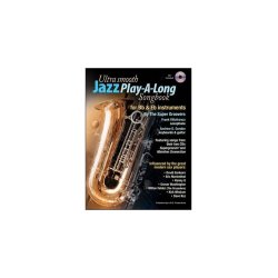 Ultra Smooth Jazz Play-A-Long Songbook for Bb &amp; Eb Instruments