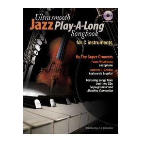 Ultra Smooth Jazz Play-A-Long Songbook For C Instruments (Book/CD)