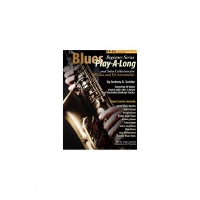 Andrew D. Gordon: The Blues Play-A-Long And Solos Collection For Eb (Alto) Sax - Beginner Series (Book/Online Audio)