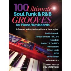 Andrew D. Gordon: 100 Ultimate Soul, Funk And R&B Grooves (Book/Online Audio)