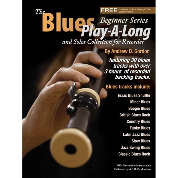 The Blues Play-A-Long And Solos Collection For Recorder - Beginner