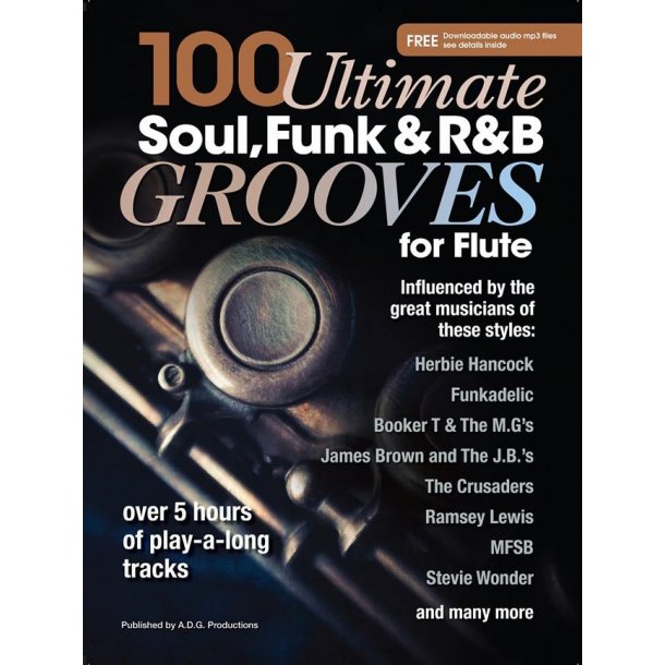 Andrew D. Gordon: 100 Ultimate Soul, Funk And R&B Grooves For Flute