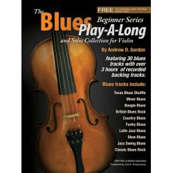 The Blues Play-A-Long and Solos : Collection for Violin Beginner Series