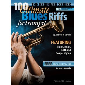 100 Ultimate Blues Riffs for Trombone : Beginner Level