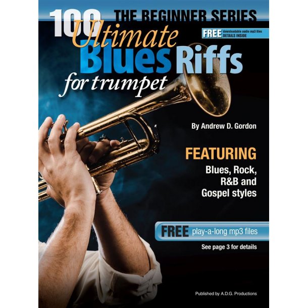 100 Ultimate Blues Riffs for Trombone : Beginner Level