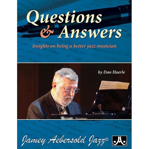 Questions &amp; Answers: Insights On Being A Better Jazz Musician