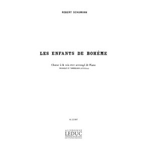 Robert Alexander Schumann: Les Enfants de Bohème (Choral-Mixed a cappella)