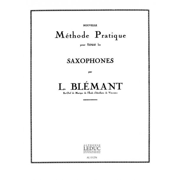 L. Bl&eacute;mant: Nouvelle M&eacute;thode pratique Vol.1 (Saxophone solo)