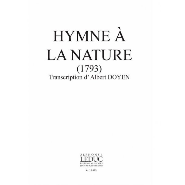 Fran&ccedil;ois-Joseph Gossec: Hymne &agrave; la Nature (Choral-Mixed accompanied)