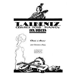 Isaac Manuel Francisco Alb&eacute;niz: Chant d'Amour (Clarinet & Piano)