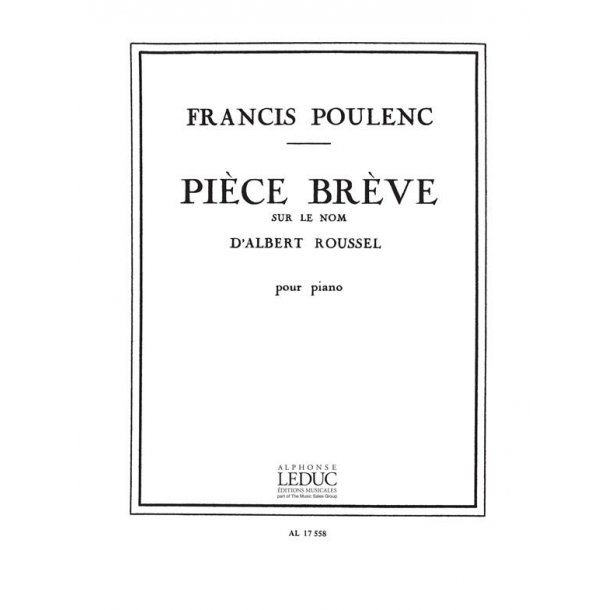 Francis Poulenc: Pi&egrave;ce br&egrave;ve sur le Nom d'Albert Roussel (Piano solo)