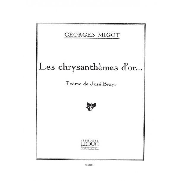 Georges Migot: Les Chrysanth&egrave;mes d'Or (med) (Voice & Piano)