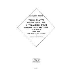 Georges Migot: 3 Chants suivis d'un Air &agrave; Vocalises (Voice & Piano)