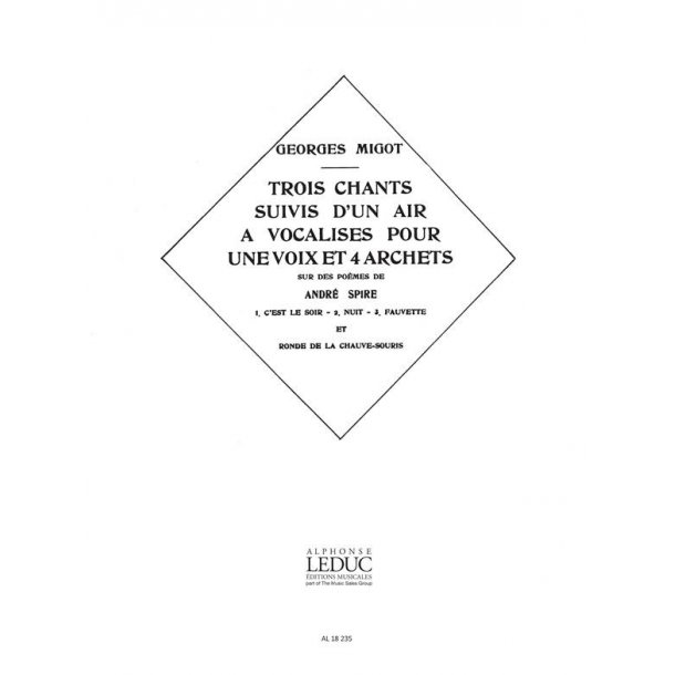Georges Migot: 3 Chants suivis d'un Air &agrave; Vocalises (Voice & Piano)