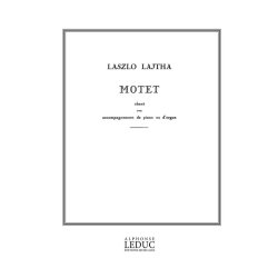 Laszlo Lajtha: Motet Op.8 (Voice & Piano)