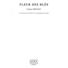 Debussy Claude Darcieux Fleur Des Bles 4 Part Male Voice Choir