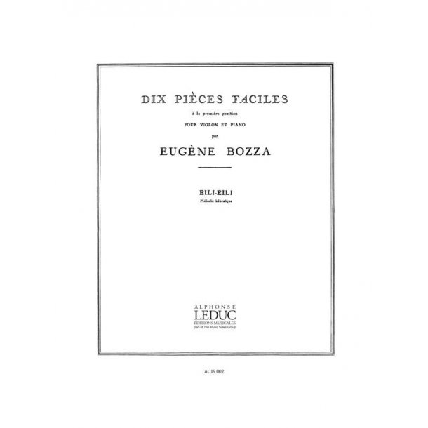 Eug&egrave;ne Bozza: Pi&egrave;ces faciles No.5: Eili-Eili, M&eacute;lodie h&eacute;bra&iuml;que (Violin & Piano)
