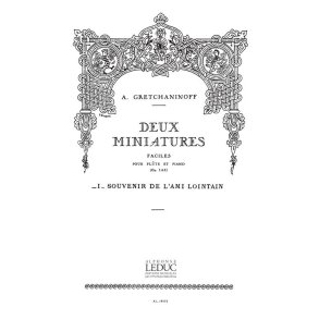 Aleksandr Tikhonovich Gretchaninov: Suite miniature Op.145, No.7: Souvenir de l'Ami lointain (Flute & Piano)